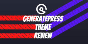 GeneratePress Theme Review