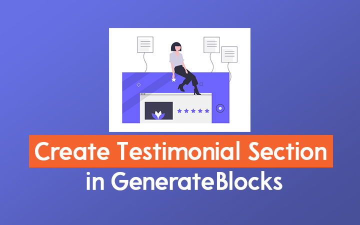 Create Testimonial Section in GenerateBlocks