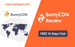 BunnyCDN Review: Lightning Fast, Affordable CDN - WP Logout