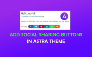 How to Add Social Sharing Buttons in Astra Theme without Plugin