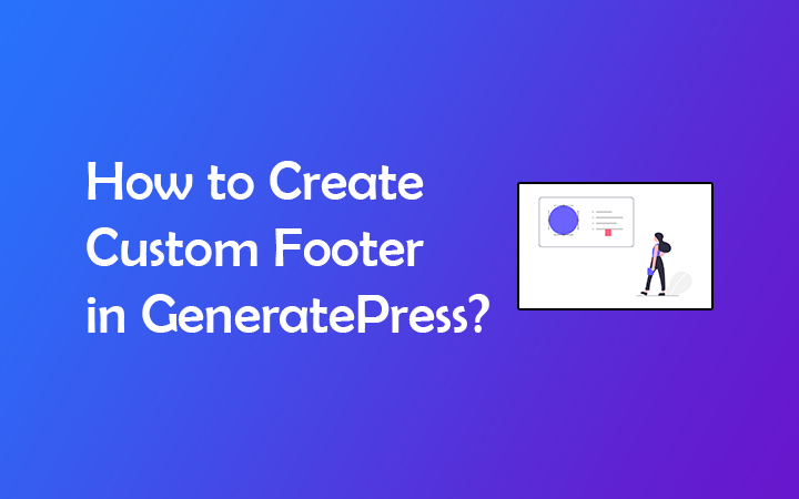 how-to-create-custom-footer-in-generatepress-wp-logout